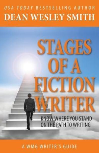 Cover for Dean Wesley Smith · Stages of a Fiction Writer (Paperback Bog) (2015)