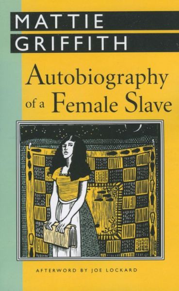 Cover for Mattie Griffith · Autobiography of a Female Slave (Hardcover Book) (1998)