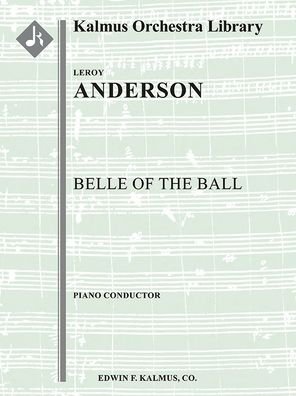 Cover for LeRoy Anderson · Belle of the Ball for Orchestra (Pocketbok) (2021)