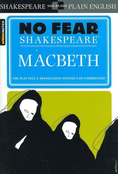 Macbeth (No Fear Shakespeare) - No Fear Shakespeare - SparkNotes - Książki - Spark - 9781586638467 - 15 kwietnia 2003
