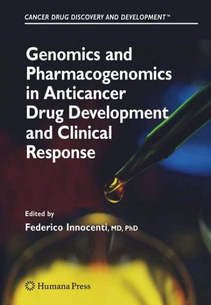 Cover for Federico Innocenti · Genomics and Pharmacogenomics in Anticancer Drug Development and Clinical Response - Cancer Drug Discovery and Development (Hardcover Book) [2009 edition] (2008)