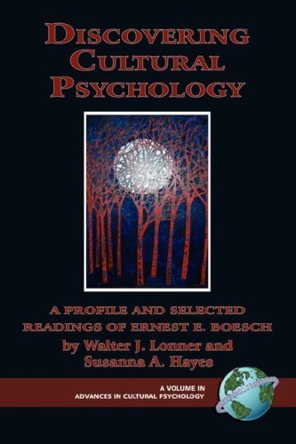 Discovering Cultural Psychology: a Profile and Selected Readings of Ernest E. Boesch (Pb) (Advances in Cultural Psychology) - Ernst Eduard Boesch - Kirjat - Information Age Publishing - 9781593117467 - keskiviikko 21. maaliskuuta 2007