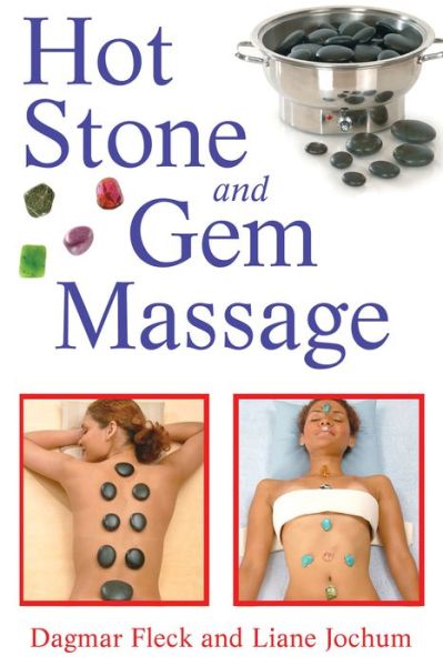 Cover for Dagmar Fleck · Hot Stone and Gem Massage (Paperback Book) (2008)