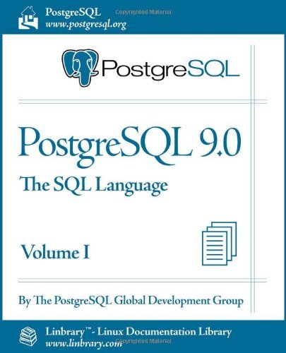 Cover for Postgresql Global Development Group · PostgreSQL 9.0 Official Documentation - Volume I. the SQL Language (Taschenbuch) (2011)