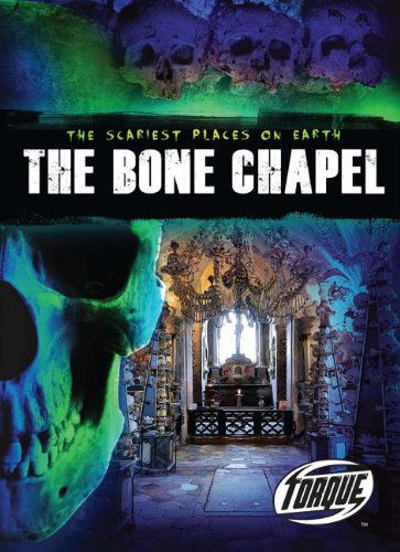 Cover for Nick Gordon · The Bone Chapel (Scariest Places on Earth) (Hardcover Book) (2013)