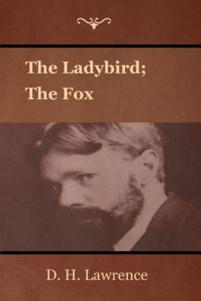 Cover for D H Lawrence · The Ladybird; The Fox (Paperback Bog) (2018)