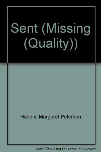 Cover for Margaret Peterson Haddix · Sent (Missing (Quality)) (Hardcover bog) (2010)