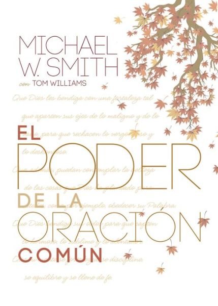 Cover for Michael W. Smith · EL PODER DE LA ORACI?N COM?N: El se?or te bendiga y te guarde (Hardcover Book) [Spanish edition] (2014)