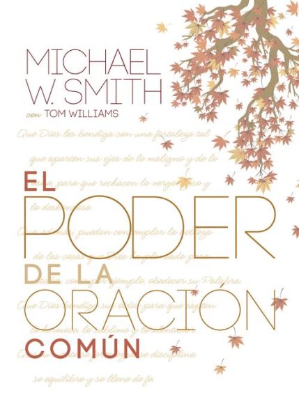 EL PODER DE LA ORACI?N COM?N: El se?or te bendiga y te guarde - Michael W. Smith - Bøker - Worthy Publishing - 9781617954467 - 28. oktober 2014