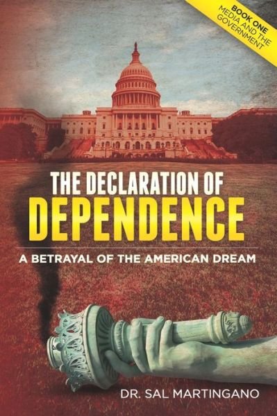 Cover for Sal Martingano · The Declaration of Dependence: A Betrayal of the American Dream (Paperback Bog) (2019)