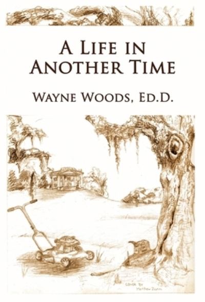 Cover for Wayne Woods · Life in Another Time (Book) (2022)