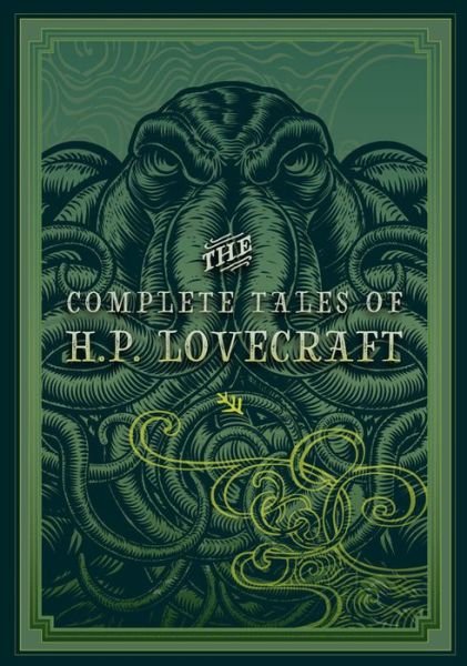 Cover for H. P. Lovecraft · The Complete Tales of H.P. Lovecraft - Timeless Classics (Hardcover bog) (2019)