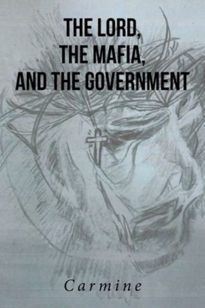 Cover for Carmine · The Lord, The Mafia, and The Government (Paperback Book) (2021)