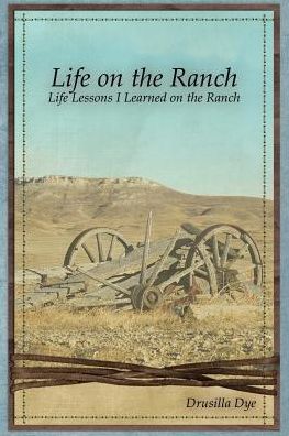 Cover for Drusilla Dye · Life on the Ranch (Paperback Book) (2018)