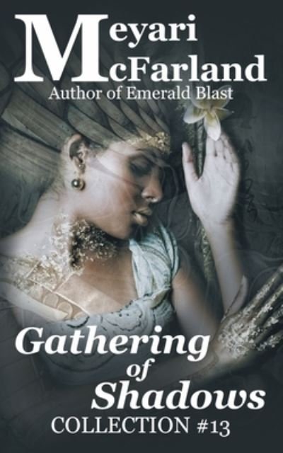 Cover for Meyari Mcfarland · Gathering of Shadows (Paperback Book) (2019)