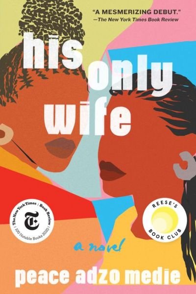 Cover for Peace Adzo Medie · His Only Wife (Bok) (2021)