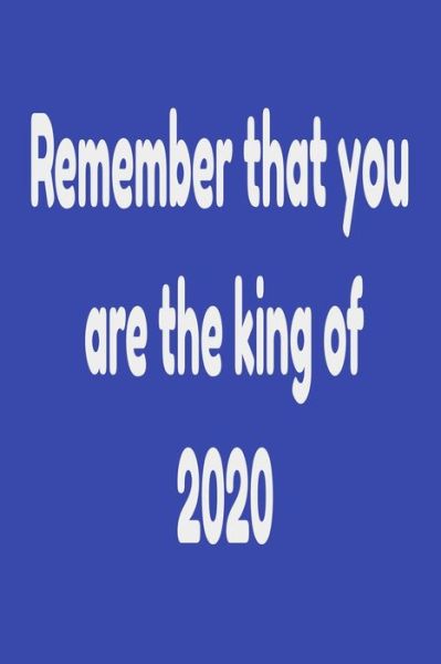 Cover for New Art · Remember that you are the king of 2020 (Pocketbok) (2019)