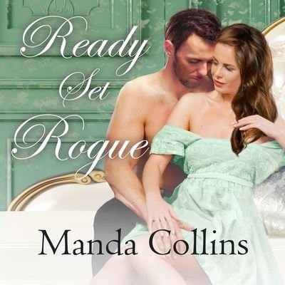 Cover for Manda Collins · Ready Set Rogue (CD) (2017)
