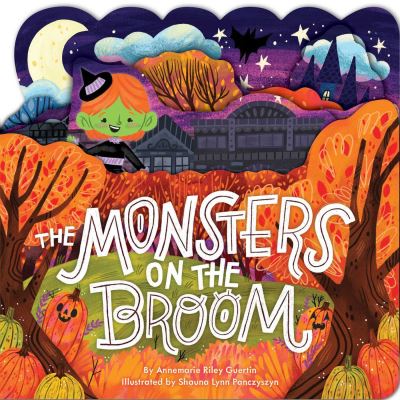 Cover for Annemarie Riley Guertin · The Monsters on the Broom (Board book) (2022)