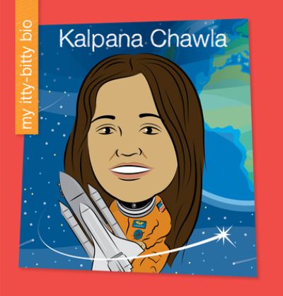 Cover for Virginia Loh-Hagan · Kalpana Chawla (Paperback Book) (2022)