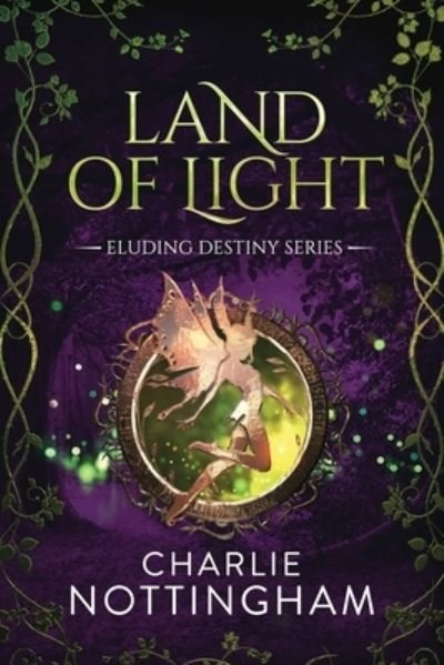 Cover for Charlie Nottingham · Land of Light (Book) (2021)