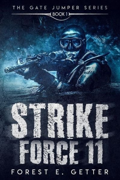 Cover for IV Forest E Getter · Strike Force 11 (Taschenbuch) (2019)