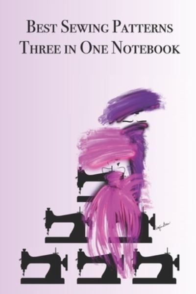 Cover for P J Brown · Best Sewing Patterns Three in One Notebook (Paperback Book) (2019)