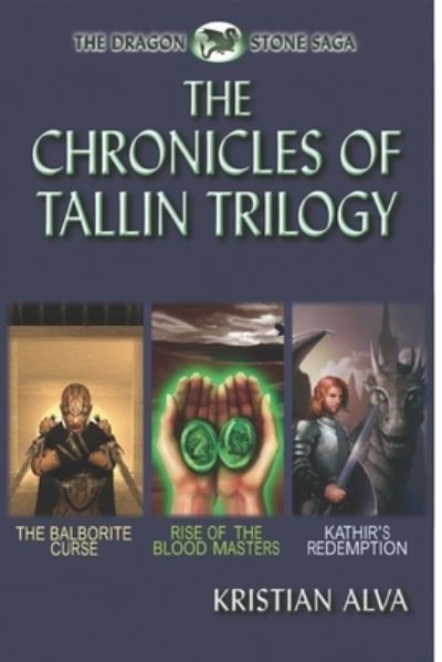 Cover for Kristian Alva · The Chronicles of Tallin Trilogy (Taschenbuch) (2018)