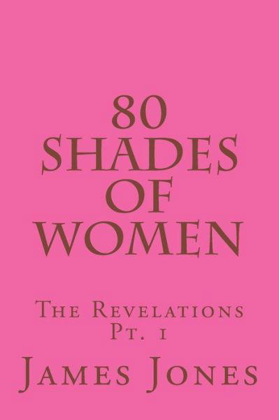 Cover for James Jones · 80 Shades Of Women (Pocketbok) (2018)