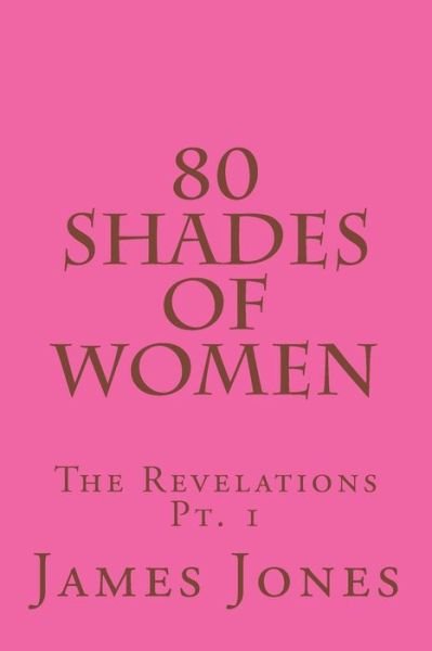Cover for James Jones · 80 Shades Of Women (Paperback Bog) (2018)