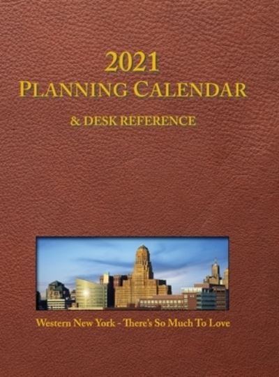 Cover for Mark D Donnelly · 2021 Planning Calendar and Desk Reference : Western New York (Hardcover Book) (2020)