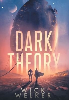 Cover for Wick Welker · Dark Theory (Hardcover Book) (2022)