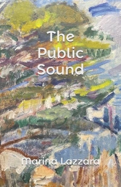 Cover for Marina Lazzara · The Public Sound (Paperback Book) (2021)