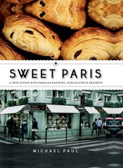 Cover for Michael Paul · Sweet Paris (Innbunden bok) [Mini edition] (2013)