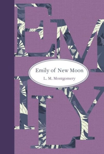 Cover for L. M. Montgomery · Emily of New Moon (Bog) (2014)