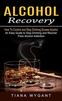 Cover for Tiana Wygant · Alcohol Recovery (Paperback Book) (2022)