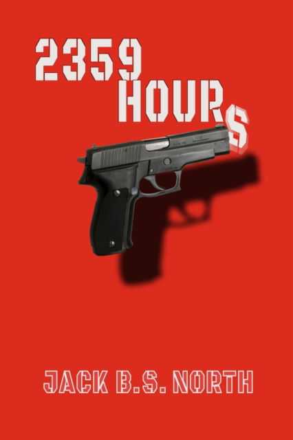 Cover for Jack B S North · 2359 Hours (Paperback Book) (2022)