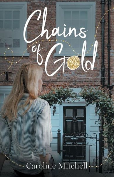 Cover for Caroline Mitchell · Chains of Gold (Paperback Book) (2020)