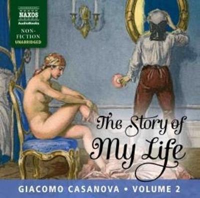 Cover for Casanova,giacomo / Wickham,peter · Story of My Life Volume 2 (CD) (2018)