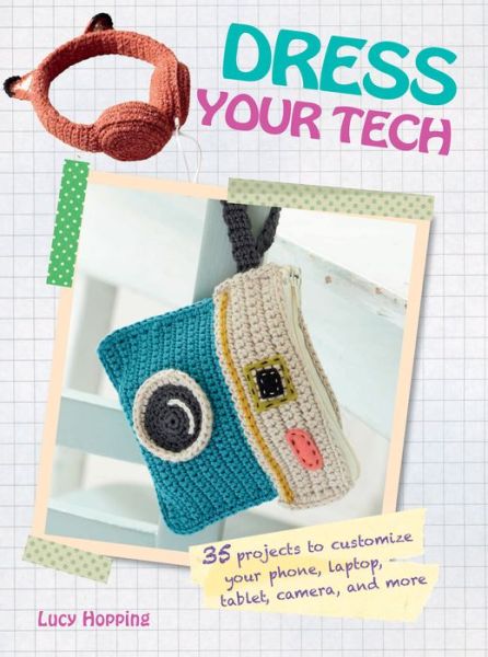 Cover for Lucy Hopping · Dress Your Tech (N/A) (2015)