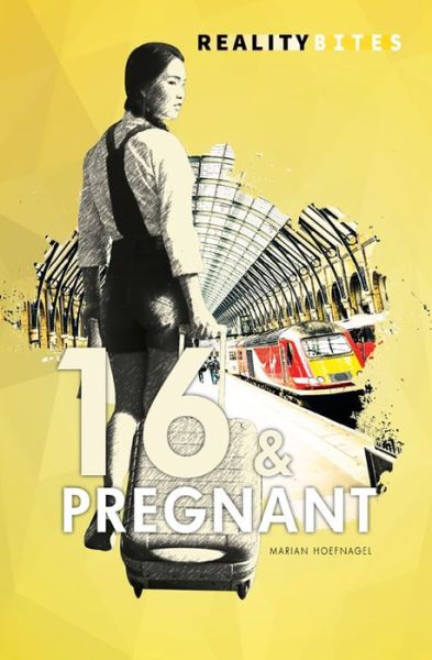 Cover for Marian Hoefnagel · 16 &amp; Pregnant - Reality Bites (Paperback Book) (2019)