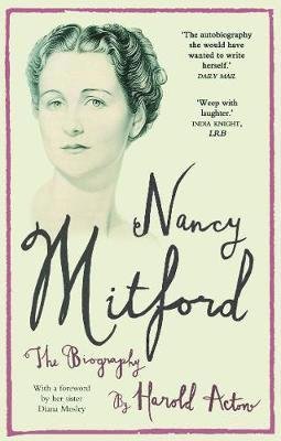 Cover for Nancy Mitford · Nancy Mitford: The Autobiography (Paperback Book) (2019)