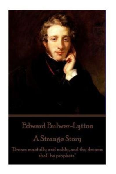 Cover for Edward Bulwer-Lytton · Edward Bulwer-Lytton - A Strange Story (Paperback Bog) (2017)