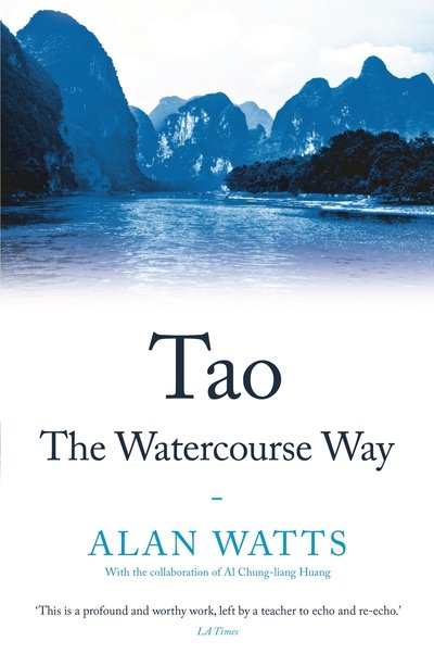 Cover for Alan Watts · Tao: The Watercourse Way (Paperback Book) [Main edition] (2019)