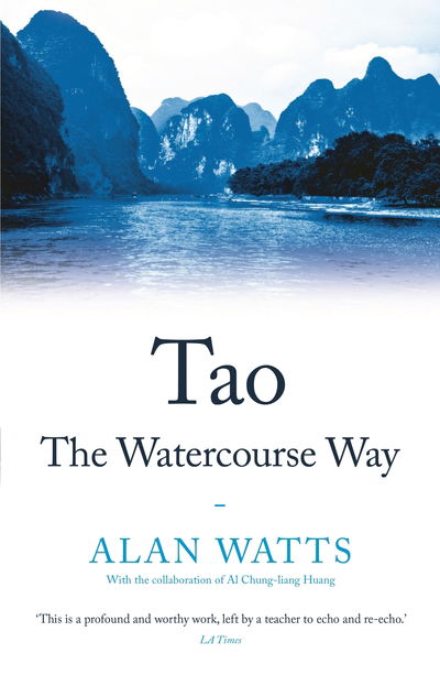 Cover for Alan Watts · Tao: The Watercourse Way (Paperback Bog) [Main edition] (2019)