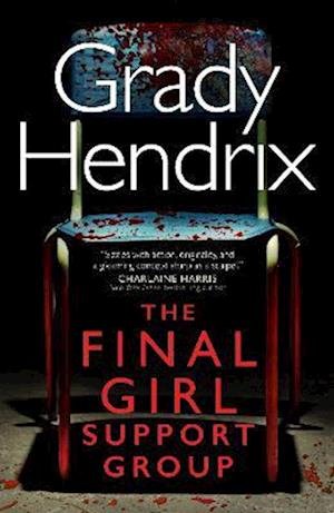 Cover for Grady Hendrix · The Final Girl Support Group (Taschenbuch) (2022)