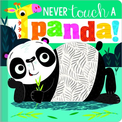 Cover for Rosie Greening · Never Touch a Panda! - Never Touch (Tavlebog) (2020)