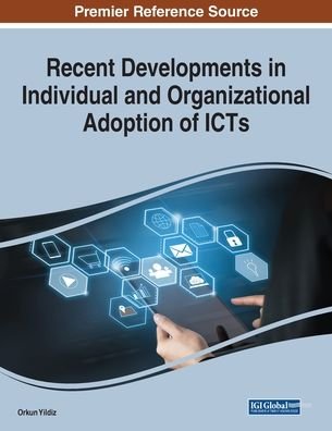 Cover for Orkun Yildiz · Recent Developments in Individual and Organizational Adoption of ICTs (Buch) (2020)