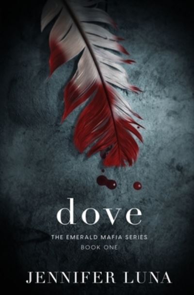 Dove - Jennifer Luna - Książki - Totally Entwinded Group - 9781802505467 - 6 czerwca 2023