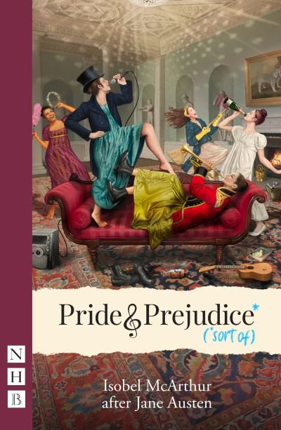 Cover for Isobel McArthur · Pride and Prejudice* (*sort of) - NHB Modern Plays (Paperback Bog) [New edition] (2021)
